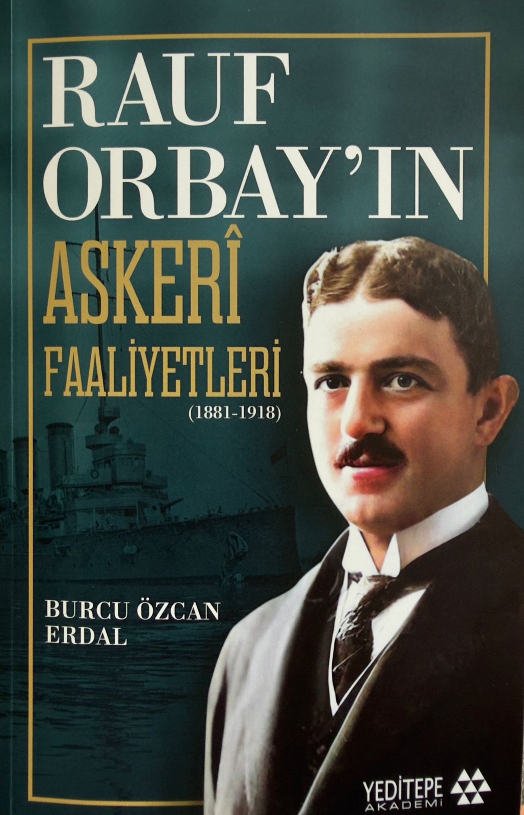 Rauf Orbay'ın Askerî Faaliyetleri (1881-1918)